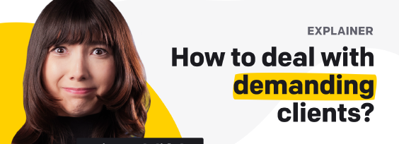 How to Deal with Demanding Clients: Types of Difficult Customers